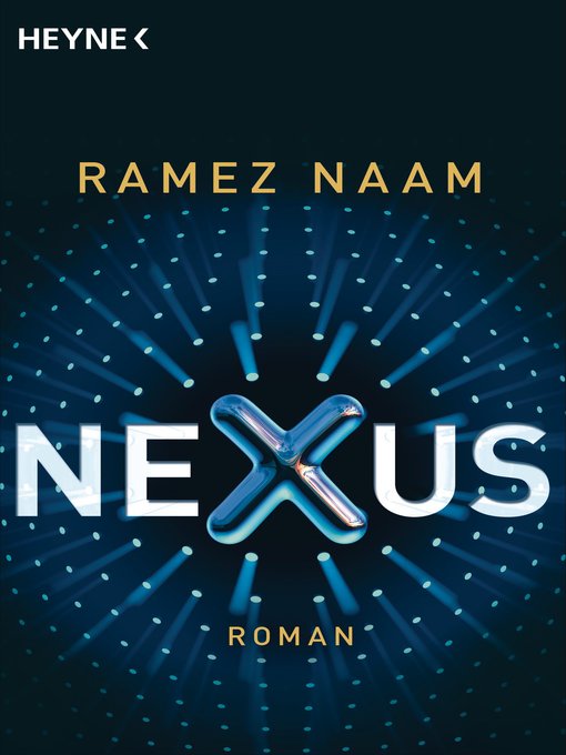 Titeldetails für Nexus nach Ramez Naam - Verfügbar